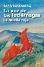 La voz de las luciérnagas: La huella roja