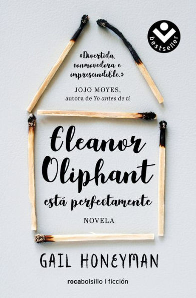 Eleanor Oliphant está perfectamente (Eleanor Oliphant Is Completely Fine)