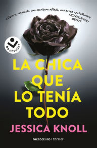 Title: La chica que lo tenía todo / Luckiest Girl Alive, Author: Jessica Knoll