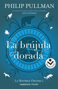 Title: La brújula dorada / The Golden Compass, Author: Philip Pullman