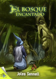 Title: El bosque encantado, Author: Josep Albanell