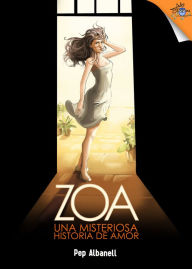 Title: Zoa: una misteriosa historia de amor, Author: Josep Albanell