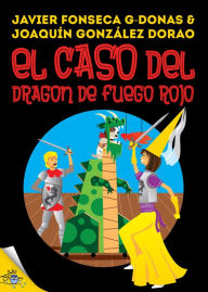 Title: Clara Secret: V. El caso del dragón de fuego rojo, Author: Javier Fonseca G-Donas