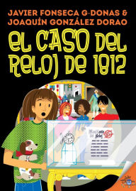 Title: Clara Secret: VI. El caso del reloj de 1812, Author: Javier Fonseca G-Donas