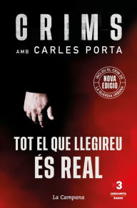 Title: Crims. Tot el que llegireu és real (nova edició que inclou El crim de la Guàrdia Urbana) (Crims 1), Author: Carles Porta