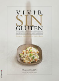 Title: Vivir sin gluten: Recetas con Estrella Michelin de Tomeu Caldentey, Author: Gemma Bes Padrós