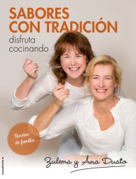 Title: Sabores con tradición, Author: Ana Duato