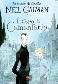 Title: El libro del cementerio, Author: Neil Gaiman