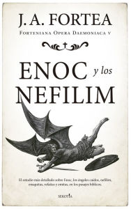 Title: Enoc y los nefilim, Author: José Antonio Fortea Cucurull
