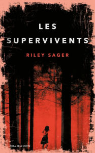 Title: Les Supervivents (Final Girls), Author: Riley Sager