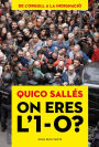 On eres l'1-O?: De l'orgull a la indignació