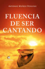 Fluencia de ser cantando