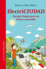 ElectriCiudad: Energía limpia para un futuro sostenible