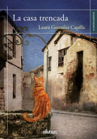 Title: La casa trencada, Author: Laura González Capilla