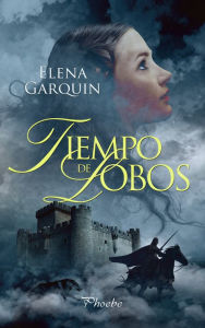 Title: Tiempo de lobos, Author: Elena Garquin