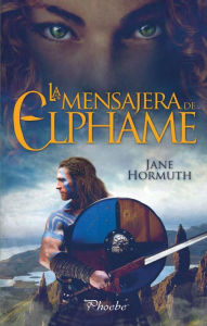 Title: La mensajera de Elphame, Author: Jane Hormuth