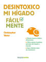 Desintoxico mi hIgado facilmente