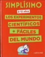 Simplisimo. Los Experimentos Cientificos Mas Faciles Del Mundo
