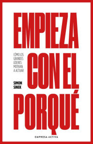 Title: Empieza con el porqué, Author: Simon Sinek