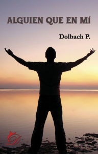 Title: Alguien que en mí, Author: Dolbach P.