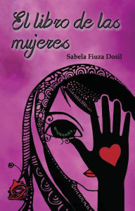 Title: El libro de las mujeres, Author: Sabela Fiuza Dosil