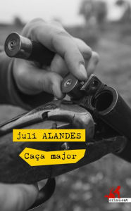 Title: Caça major, Author: Juli Alandes