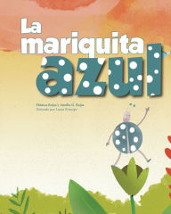 Title: La mariquita azul, Author: Mónica Rojas