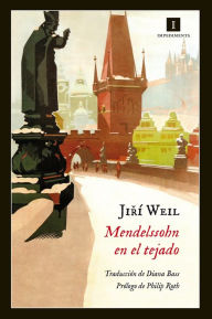 Title: Mendelssohn en el tejado, Author: Jiri WEIL
