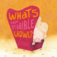 Title: What's that Terrible Growl?, Author: A. H. Benjamin