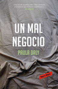 Title: Un mal negocio, Author: Paula Daly