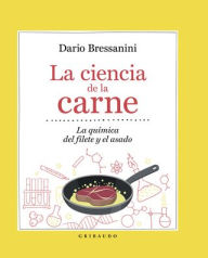 Title: Ciencia de la carne, La, Author: Dario Bressanini