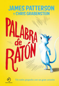Title: Palabra de ratón, Author: James Patterson
