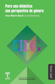 Title: Para una didáctica con perspectiva de género, Author: Ana María Bach