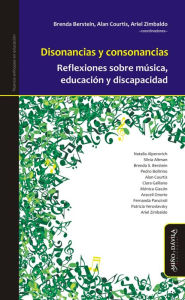 Title: Disonancias y consonancias: Reflexiones sobre música, educación y discapacidad, Author: Brenda Berstein