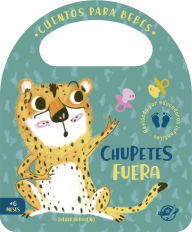 Title: Chupetes fuera, Author: Esther Burgueño