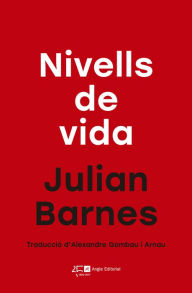 Title: Nivells de vida, Author: Julian Barnes