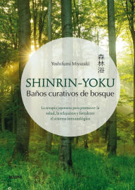 Title: Shinrin-Yoku: Baï¿½os curativos de bosque, Author: Yoshifumi Miyazaki