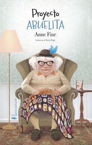 Title: Proyecto Abuelita, Author: Anne Finne