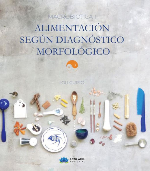 Macrobiótica I: Alimentación según diagnostico morfológico