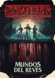 Title: Stranger Things. Mundos al revés / Stranger Things: Worlds Turned Upside Down, Author: Gina McIntyre