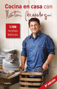 Title: Cocina en casa con Martín Berasategui: 1100 recetas básicas, Author: Martín Berasategui
