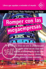 Title: Romper con las megaempresas, Author: Joost Smiers