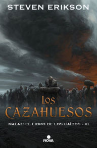 Title: Los cazahuesos (Malaz: El Libro de los Caídos 6), Author: Steven Erikson