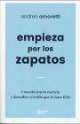 EMPIEZA POR LOS ZAPATOS
