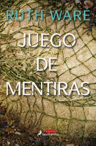 Title: Juego de mentiras (The Lying Game), Author: Ruth Ware