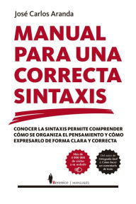 Title: Manual para una correcta sintaxis, Author: Jose Carlos Aranda