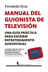 Title: Manual del guionista de television, Author: Fernando Eiras Sotoca