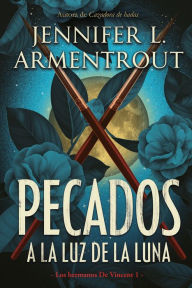 Title: Pecados a la luz de la luna (Moonlight Sins), Author: Jennifer L. Armentrout