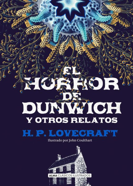 El horror de Dunwich y otros relatos