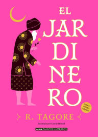 Title: El jardinero, Author: Rabindranath Tagore